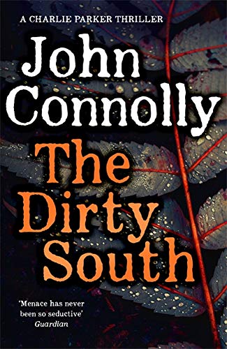 Book cover: "The Dirty South" by John Connolly, with foliage imagery.