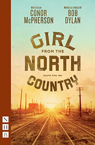 Girl from the North Country" play poster with railroad tracks and sunset.