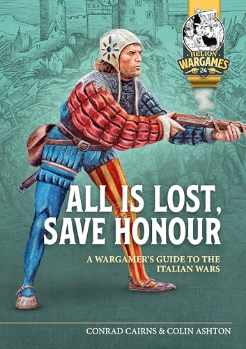 Book cover depicting a Renaissance soldier with the title "All is Lost, Save Honour".