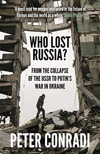 Book cover: "Who Lost Russia?" with rubble and a lone figure.