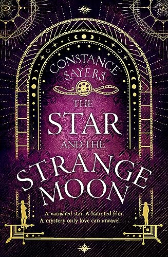 Book cover for “The Star and the Strange Moon” by Constance Sayers.