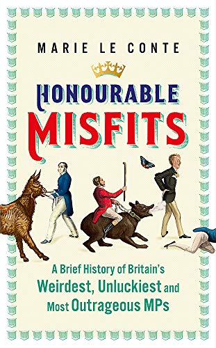 Book cover depicting quirky historical figures and animals, titled "Honourable Misfits".
