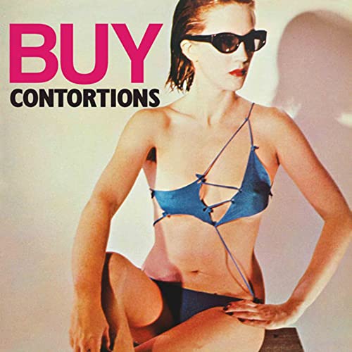 Album cover featuring a woman in sunglasses and a blue bikini with text BUY CONTORTIONS.