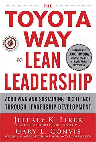 Book cover for The Toyota Way to Lean Leadership by Jeffrey K. Liker and Gary Convis.