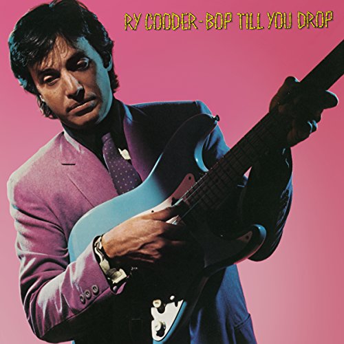 Cooder Ry - Bop Till You Drop  [VINYL]