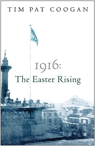 Book cover: “1916: The Easter Rising” with a historical Dublin scene.