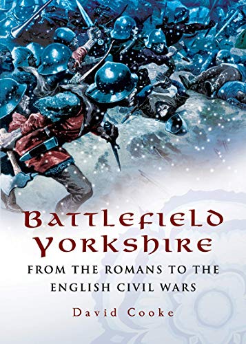 Book cover depicting soldiers in battle, titled "Battlefield Yorkshire.