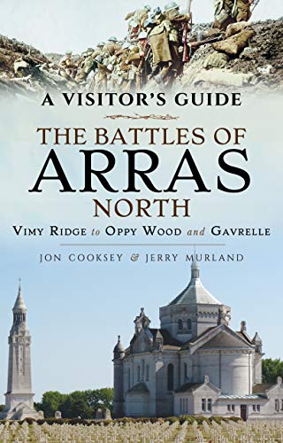 Book cover: "The Battles of Arras North" with soldiers and a war memorial.