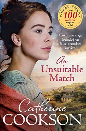Book cover: woman in period dress, title "An Unsuitable Match" by Catherine Cookson.