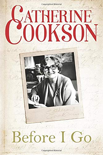 Book cover: "Before I Go" by Catherine Cookson, with author portrait.