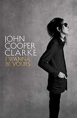 Book cover: John Cooper Clarke in profile, wearing sunglasses and a jacket.
