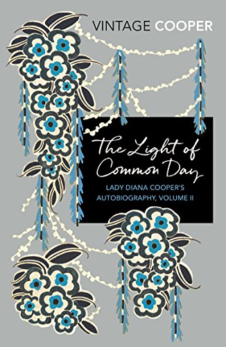 Book cover: “The Light of Common Day” by Lady Diana Cooper, floral design.