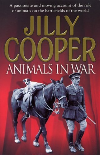 Book cover: "Animals In War" depicts a horse, dog, and soldier.