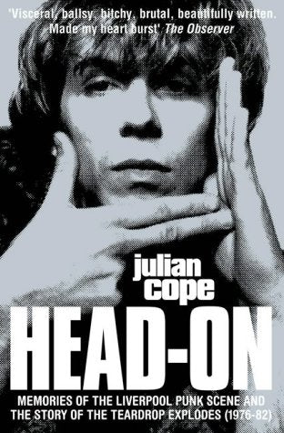 Book cover: black and white portrait of Julian Cope, title “HEAD-ON”.