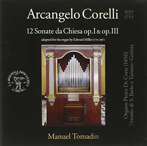 CD cover: Baroque organ with columns, text “Arcangelo Corelli” and “Manuel Tomadin”.