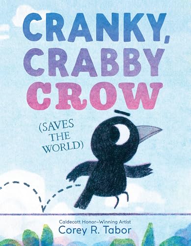 Book cover: black crow with blue and green background, title “Cranky, Crabby Crow.”