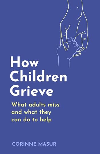 Book cover: “How Children Grieve” with illustration of hands holding.