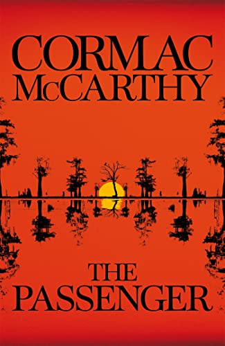 Book cover: "The Passenger" by Cormac McCarthy, with a sunset swamp scene.