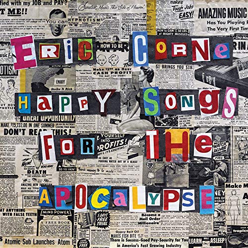 CD cover: Collage of vintage ads and colorful, cut-out text reading "Happy Songs For The Apocalypse".