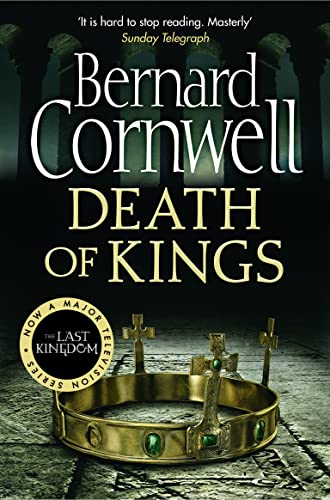 Book cover: "Death of Kings" by Bernard Cornwell, with a golden crown.