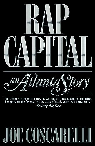 Book cover titled Rap Capital: An Atlanta Story by Joe Coscarelli on black background.