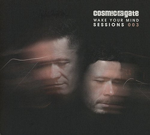 CD cover for Cosmic Gate’s “Wake Your Mind Sessions 003” featuring a portrait.