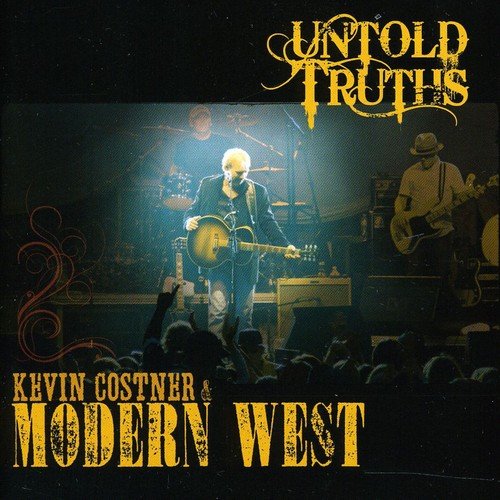 CD cover for Kevin Costner & Modern West’s “Untold Truths” album.