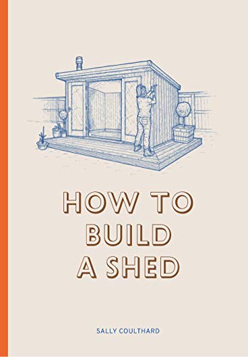 Book cover illustration of a person building a wooden shed.