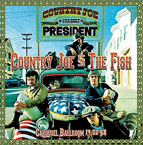 CD cover for Country Joe And The Fish’s Carousel Ballroom 1968 concert.