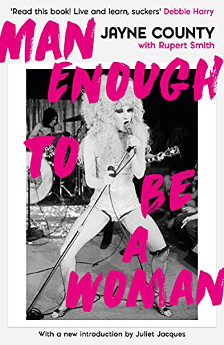 Book cover: Jayne County performing onstage, pink text, black and white photo.