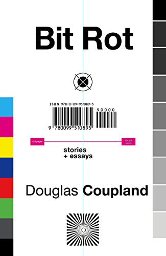 Book cover: "Bit Rot" by Douglas Coupland, with barcode and abstract design.