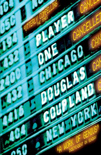 Book cover for “Player One” by Douglas Coupland, neon departure board style.