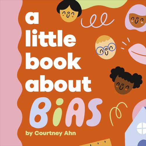 Book cover with colorful illustrations of children and the title “A Little Book About Bias.”
