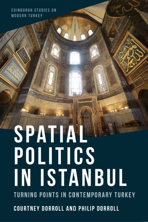 Book cover featuring the Hagia Sophia interior and title “Spatial Politics in Istanbul”.