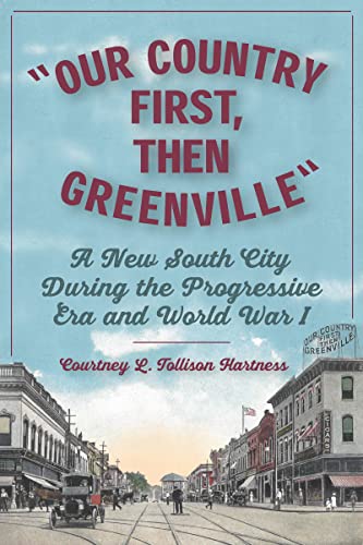 Book cover with vintage street scene and title “Our Country First, Then Greenville.”