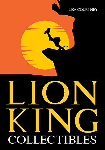 Book cover: Silhouette of Simba held aloft at sunset, “Lion King Collectibles.”