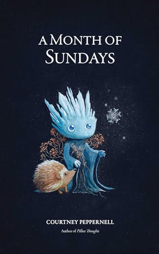 Book cover: “A Month of Sundays” with a blue creature and hedgehog.