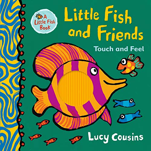Cover of "Little Fish and Friends" children’s touch and feel book.