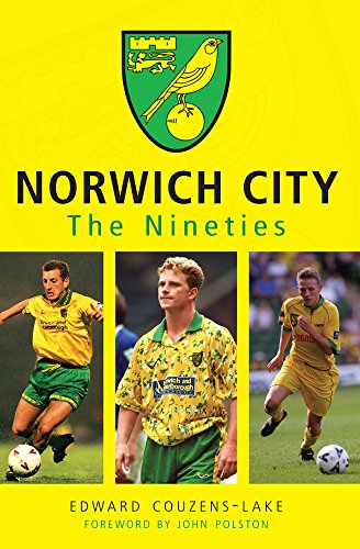 Book cover with yellow background, Norwich City logo, and three 1990s football players.