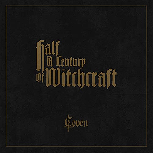 CD cover for Coven’s “Half A Century Of Witchcraft” with ornate text.