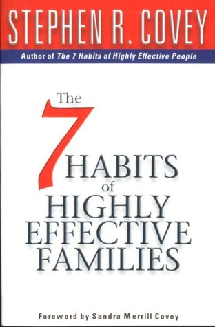 Book cover: “The 7 Habits of Highly Effective Families” by Stephen Covey.