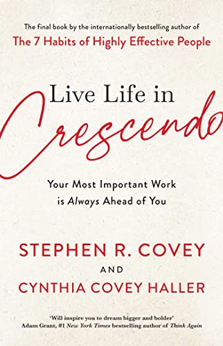 Book cover with red cursive title "Live Life in Crescendo" by Stephen Covey.