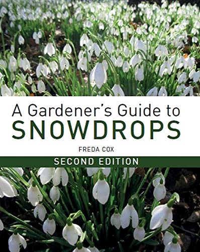 Book cover featuring white snowdrops and green text: “A Gardener’s Guide to Snowdrops.”