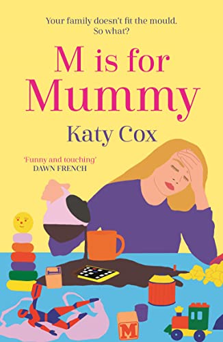 Book cover: "M is for Mummy" with illustration of a tired woman and toys.