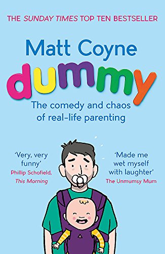 Book cover: Cartoon dad in carrier with baby, colorful title "Dummy".