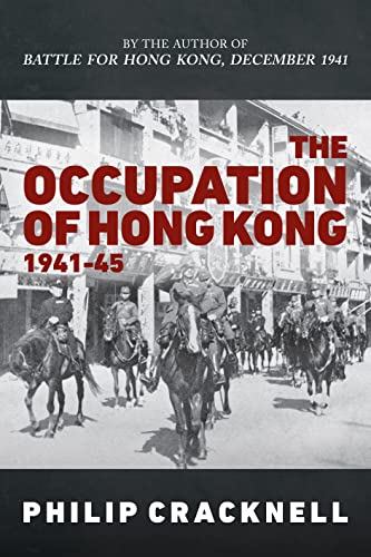 Book cover depicting Japanese soldiers in Hong Kong during WWII, 1941-45.