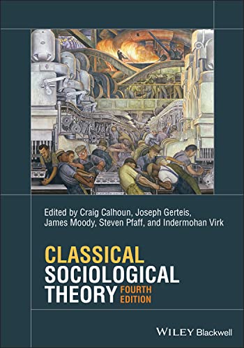 Book cover: "Classical Sociological Theory," fourth edition, with industrial imagery.