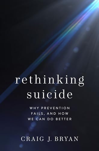 Book cover: "Rethinking Suicide" by Craig J. Bryan, with abstract light streaks.
