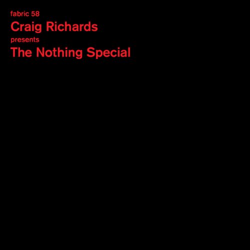Black album cover with red text: "Craig Richards presents The Nothing Special".