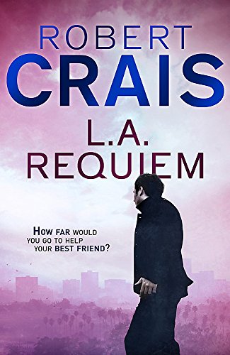 Book cover for L.A. Requiem by Robert Crais showing a man walking against a skyline.